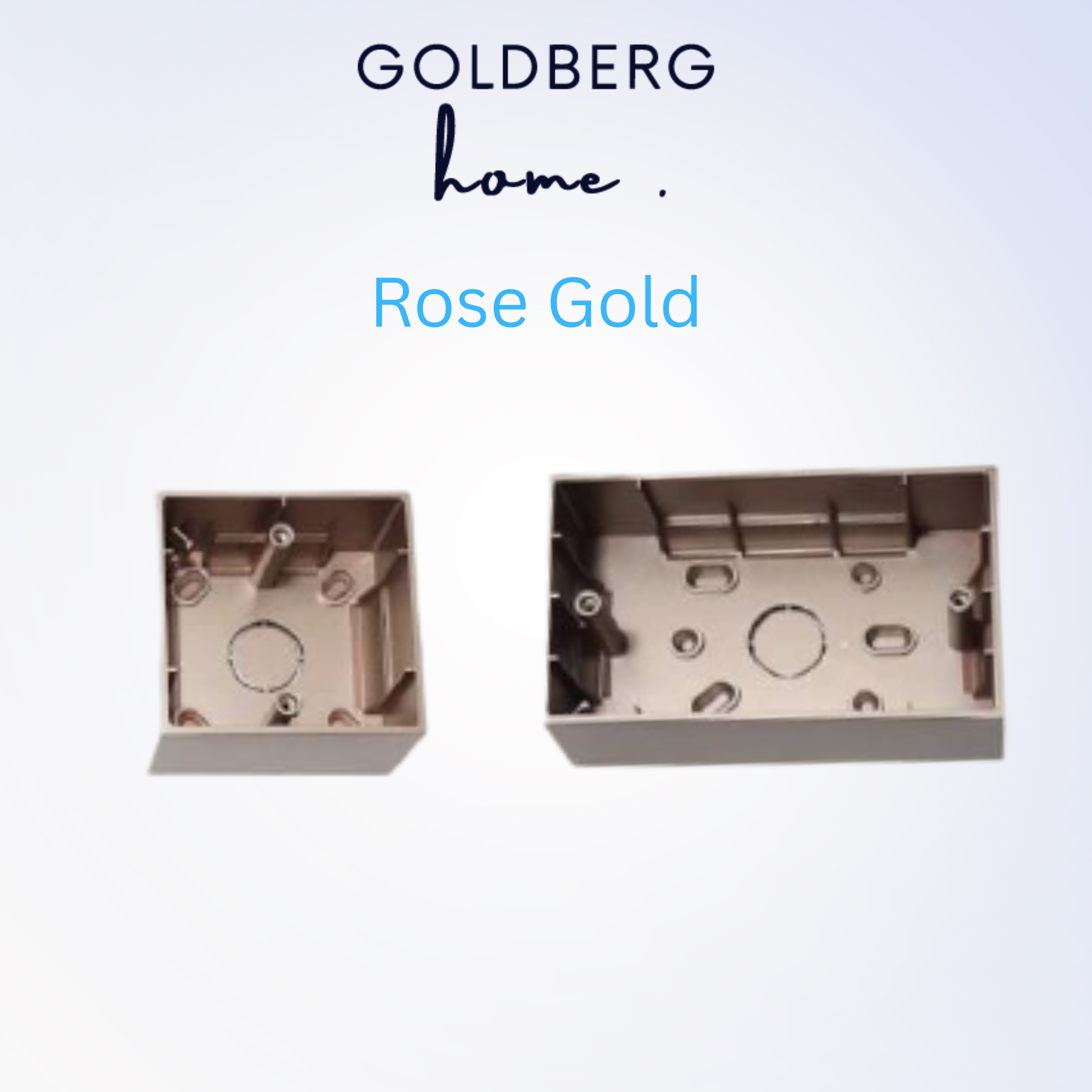 Goldberg Home mounting boxes in Black, White, Silver, Rose Gold, and Champagne.