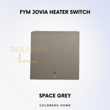 FYM Jovia Heater Switch - White, Black, Space Grey