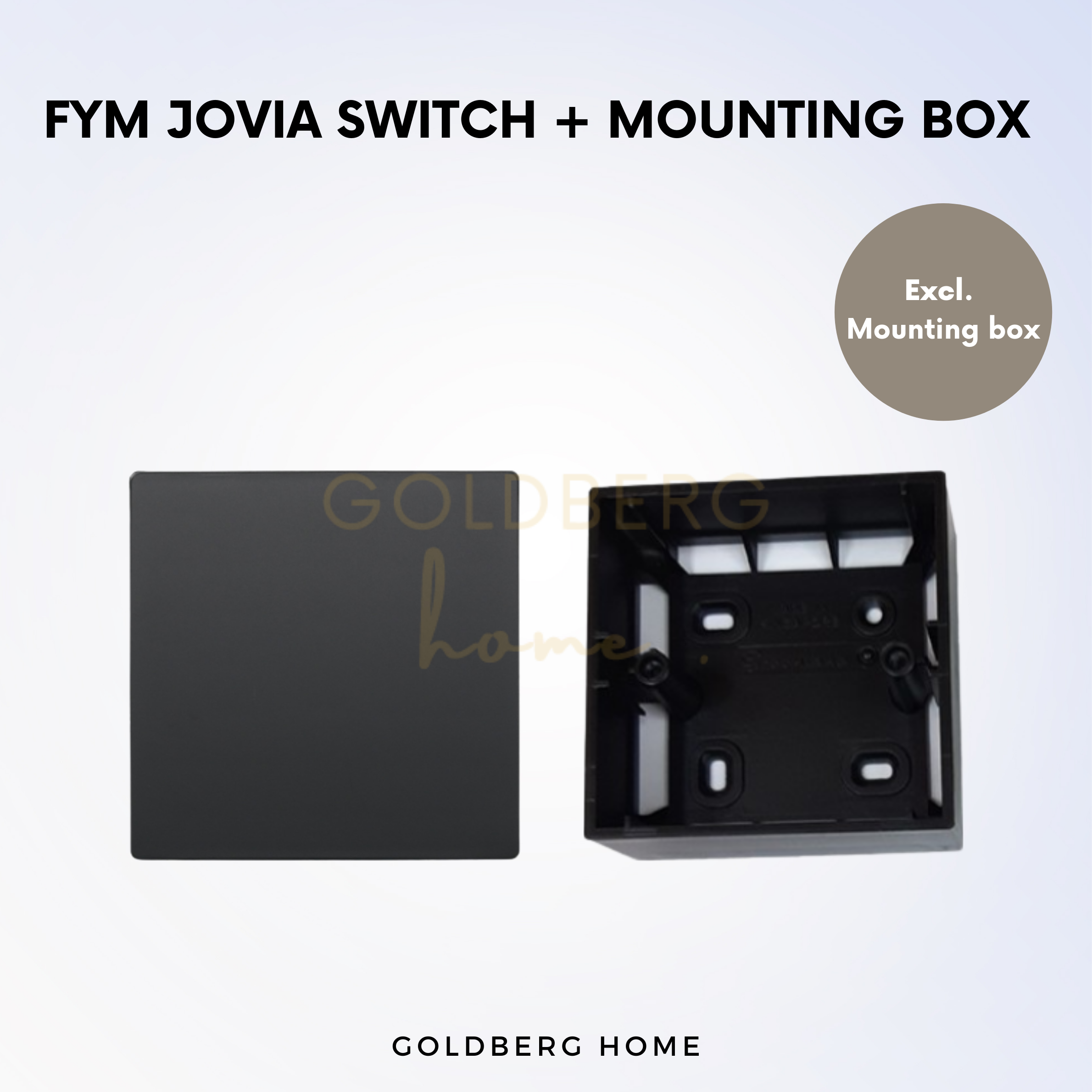 FYM Jovia Switc Goldberg Home SG