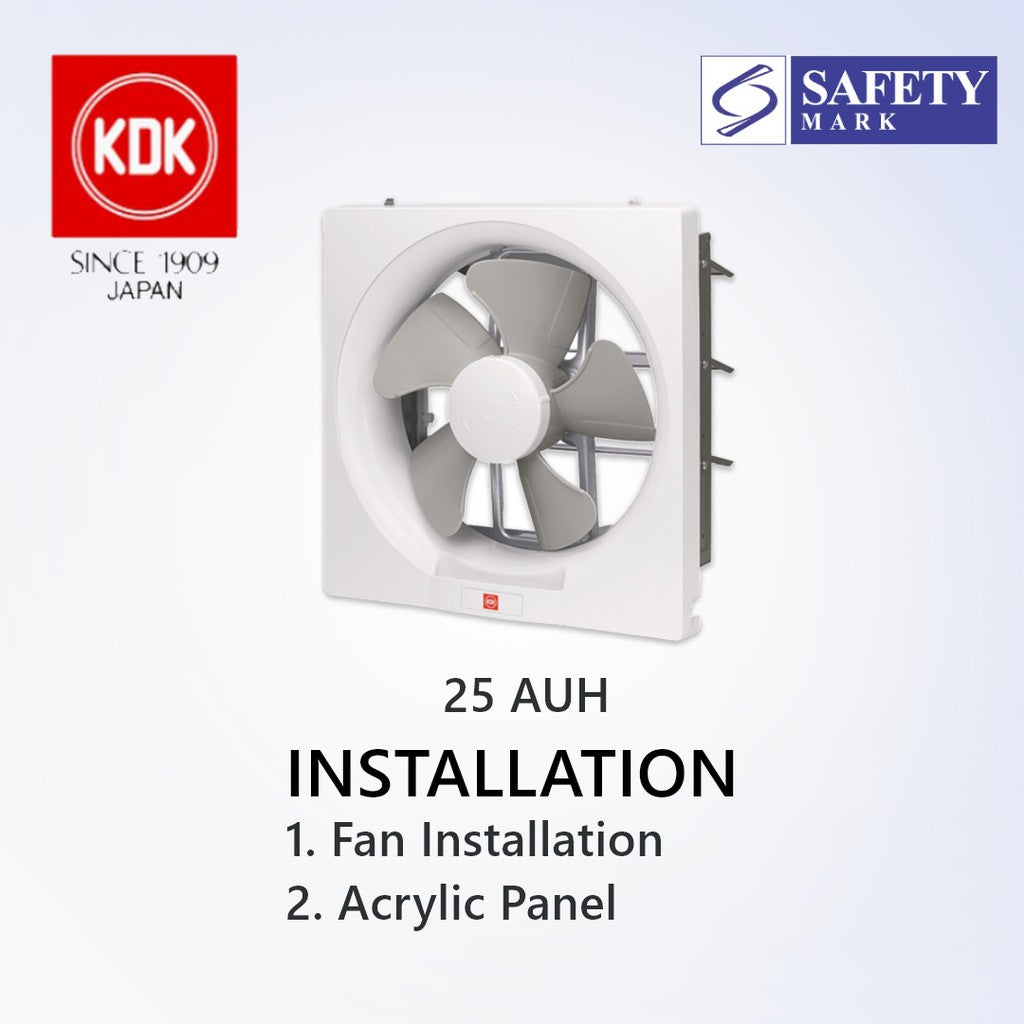 KDK 20/25 AUH Exhaust Fan suitable for SG HDB Condo Landed | Acrylic Panel Ventilating Fan installation | Goldberg Home SG